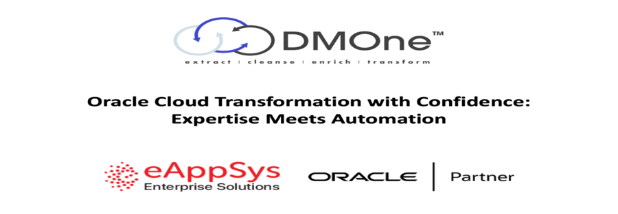 Oracle Cloud Transformation made smarter with eAppSys and DMOne™ Cloud