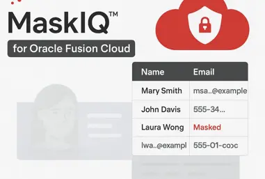 Secure Oracle Fusion non-production data with DMOne MaskIQ